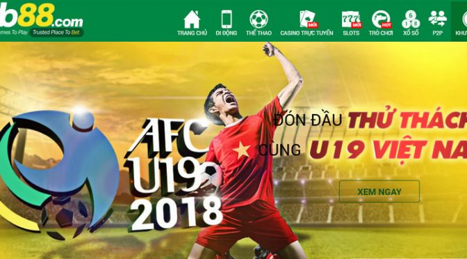 Đặt cược đội tuyển U19 Việt Nam, nhận thưởng không giới hạn tại Fb88