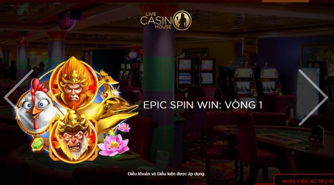 Giải đấu Epic Spin Win với tổng giải thưởng lên đến 1500 USD tại Live casino house