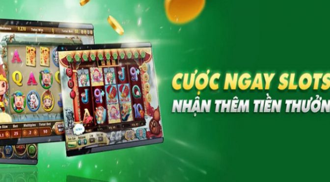 Tham gia đặt cược Slots, nhận thêm tiền thưởng tại Fb88