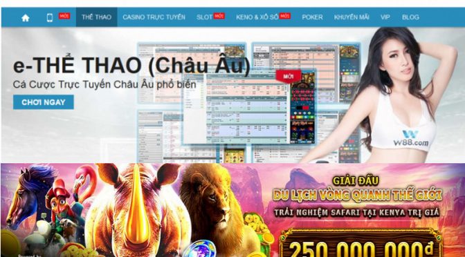 Trải nghiệm giải đấu du lịch vòng quanh thế giới tại W88