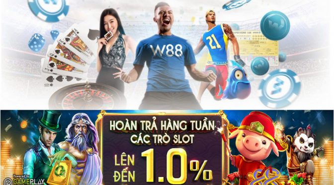 Hoàn trả ngay các trò Slot lên tới 1,0% tại W88