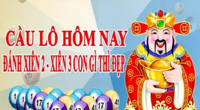 Dự đoán lô xiên hai đẹp nhất