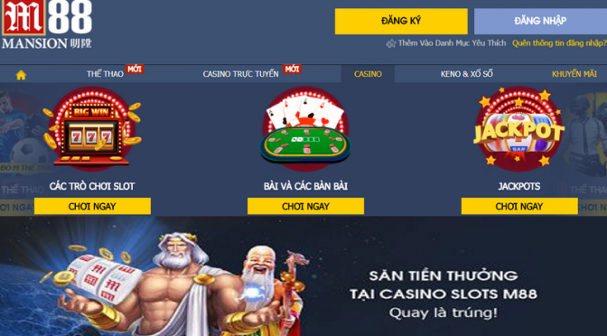 Tham gia Casino Slot tại M88, quay là trúng