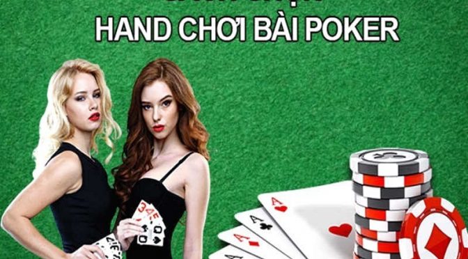 Cách lựa chọn hand khi chơi poker tốt nhất?
