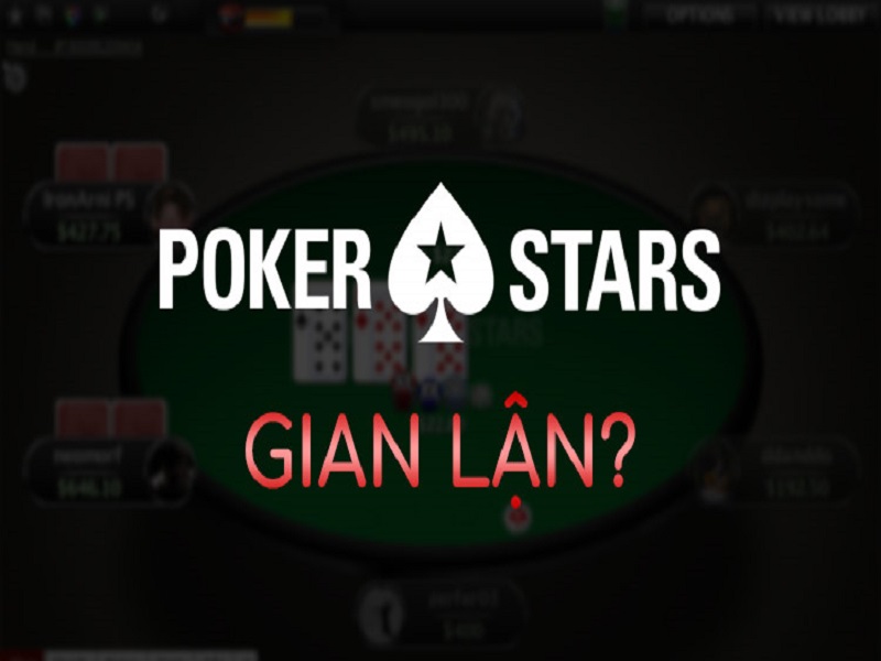Chơi PokerStars có gian lận khi chia bài không? 