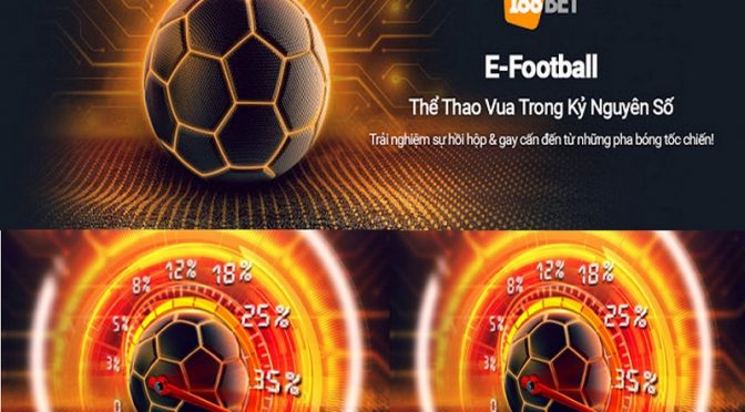 Thắng thêm đến 50% cược xâu tại eFootball 188Bet