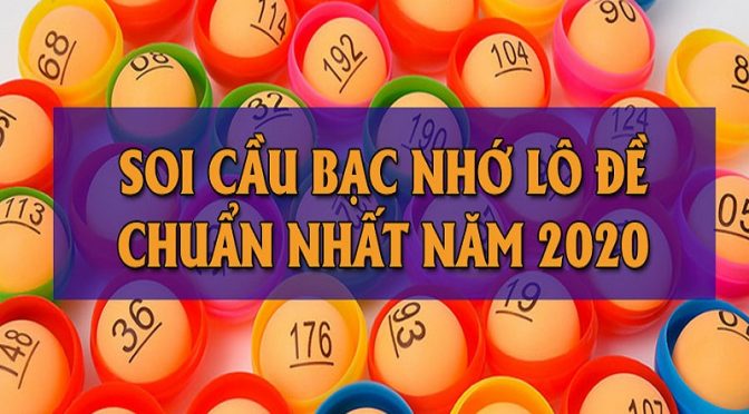 Bạc nhớ lô đề miền bắc - Thống kê bạc nhớ lô đề miền Bắc chuẩn xác nhất