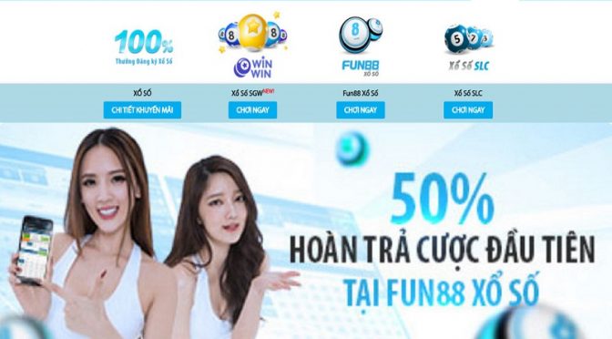 Nhận hoàn trả cược thua đầu tiên tại Fun88 Xổ Số