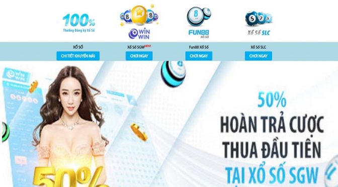 Hoàn trả cược thua đầu tiên tại Xổ Số SGW Fun88