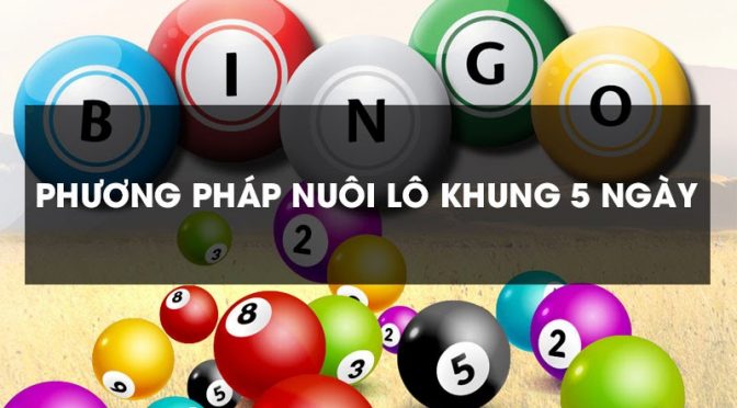 Bí kíp nuôi lô kép khung 5 ngày siêu hiệu quả cho lô thủ