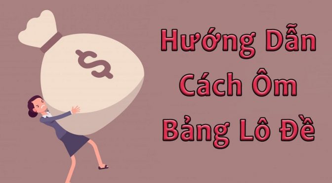 Áp dụng cách ôm lô đề có hiệu quả không?