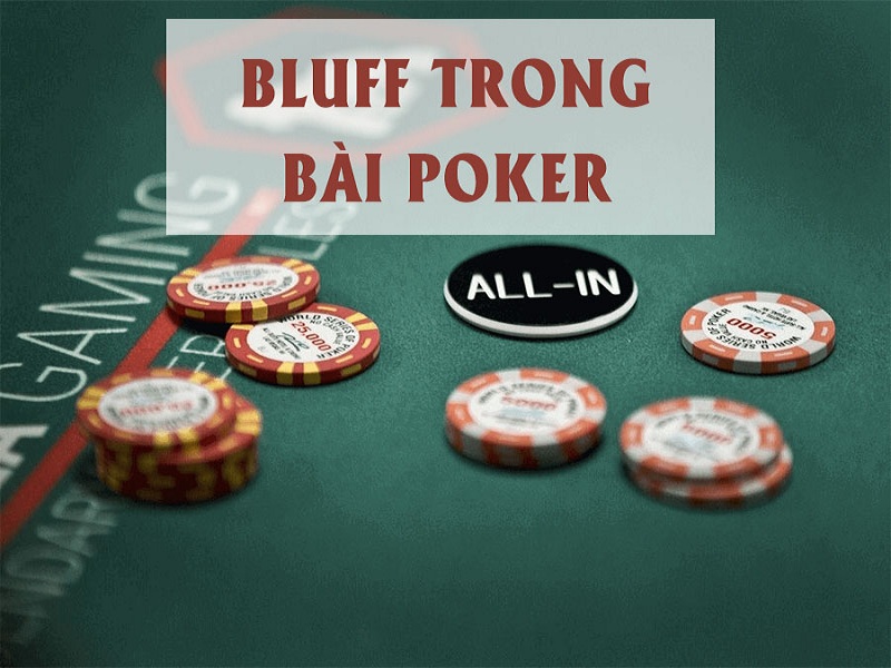 Mẹo bluff trong Poker - Những tình huống tốt để bluff hiệu quả