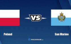 Nhận định kèo nhà cái W88: Tips bóng đá Ba Lan vs San Marino, 01h45 ngày 10/10/2021