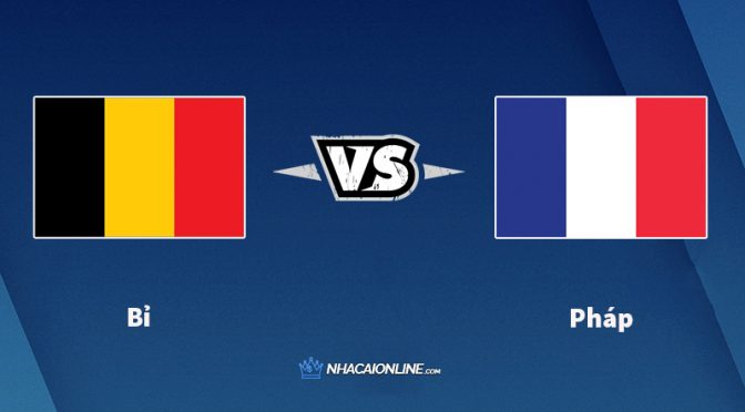 Nhận định kèo nhà cái W88: Tips bóng đá Bỉ vs Pháp, 1h45 ngày 8/10/2021