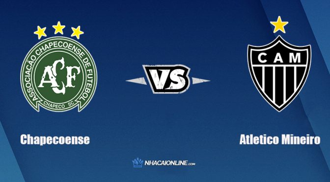 Nhận định kèo nhà cái hb88: Tips bóng đá Chapecoense vs Atletico Mineiro, 5h00 ngày 7/10/2021