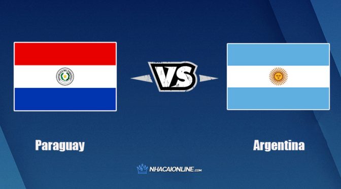 Nhận định kèo nhà cái W88: Tips bóng đá Paraguay vs Argentina, 6h ngày 8/10/2021