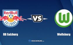 Nhận định kèo nhà cái FB88: Tips bóng đá RB Salzburg vs Wolfsburg, 23h45 ngày 20/10/2021