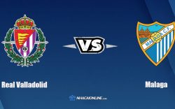 Nhận định kèo nhà cái FB88: Tips bóng đá Real Valladolid vs Malaga, 2h00 ngày 9/10/2021