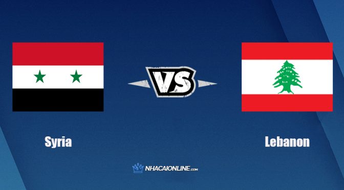 Nhận định kèo nhà cái FB88: Tips bóng đá Syria vs Lebanon, 23h00 ngày 12/10/2021