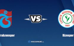 Nhận định kèo nhà cái W88: Tips bóng đá Trabzonspor vs Rizespor, 0h ngày 30/10/2021