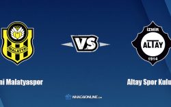 Nhận định kèo nhà cái FB88: Tips bóng đá Yeni Malatyaspor vs Altay Spor Kulubu, 0h00 ngày 23/10/2021