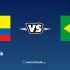 Nhận định kèo nhà cái W88: Tips bóng đá Colombia vs Brazil, 4h ngày 11/10/2021