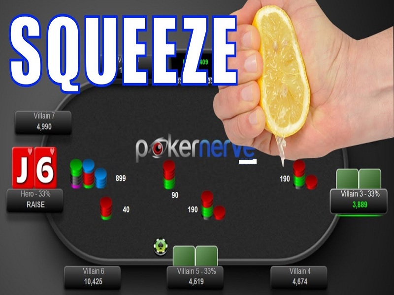 Squeeze là gì? Ưu và nhược điểm của lối chơi này trong Poker Online