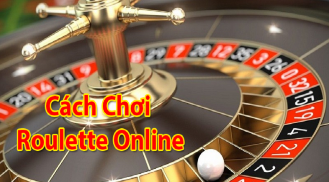 Hướng dẫn cách chơi Roulette toàn tập cho người mới bắt đầu