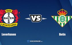 Nhận định kèo nhà cái W88: Tips bóng đá Leverkusen vs Betis, 3h ngày 5/11/2021
