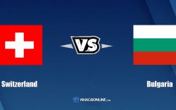 Nhận định kèo nhà cái W88: Tips bóng đá Thụy Sĩ vs Bulgaria, 2h45 ngày 16/11/2021