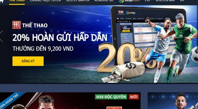 Nhận hoàn trả hàng tuần lên đến 20% tại thể thao M88