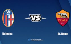 Nhận định kèo nhà cái FB88: Tips bóng đá Bologna vs AS Roma, 0h30 ngày 02/12/2021
