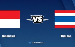 Nhận định kèo nhà cái W88: Tips bóng đá Indonesia vs Thái Lan, 19h30 ngày 29/12/2021