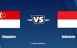 Nhận định kèo nhà cái W88: Tips bóng đá Singapore vs Indonesia, 19h30 ngày 22/12/2021
