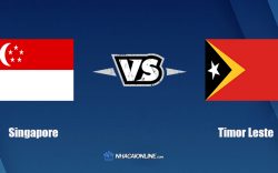 Nhận định kèo nhà cái W88: Tips bóng đá Singapore vs Timor Leste, 19h30 ngày 14/12/2021