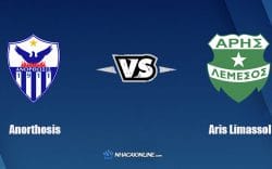 Nhận định kèo nhà cái W88: Tips bóng đá Anorthosis Famagusta vs Aris Limassol, 0h ngày 5/1/2022