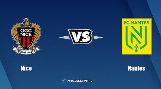 Nhận định kèo nhà cái hb88: Tips bóng đá Nice vs Nantes, 3h ngày 15/1/2022