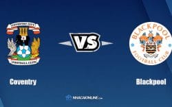 Nhận định kèo nhà cái W88: Tips bóng đá Coventry vs Blackpool, 2h45 ngày 9/2/2022
