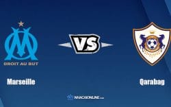 Nhận định kèo nhà cái W88: Tips bóng đá Marseille vs Qarabag, 03h00 ngày 18/02/2022