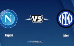 Nhận định kèo nhà cái W88: Tips bóng đá Napoli vs Inter, 0h ngày 13/2/2022