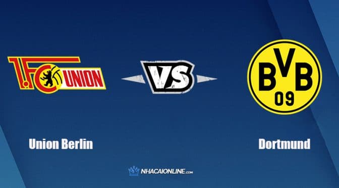 Nhận định kèo nhà cái hb88: Tips bóng đá Union Berlin vs Dortmund, 21h30 ngày 13/2/2022