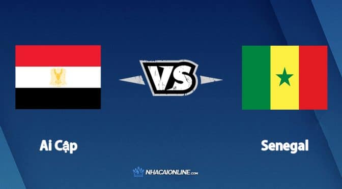 Nhận định kèo nhà cái hb88: Tips bóng đá Ai Cập vs Senegal, 2h30 ngày 26/3/2022