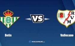 Nhận định kèo nhà cái W88: Tips bóng đá Betis vs Vallecano, 3h ngày 4/3/2022