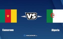 Nhận định kèo nhà cái W88: Tips bóng đá Cameroon vs Algeria, 0h ngày 26/3/2022