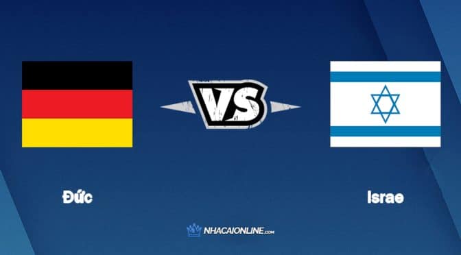 Nhận định kèo nhà cái hb88: Tips bóng đá Đức vs Israe, 02h45 ngày 27/03/2022