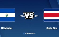 Nhận định kèo nhà cái hb88: Tips bóng đá El Salvador vs Costa Rica, 04h05 ngày 28/03/2022