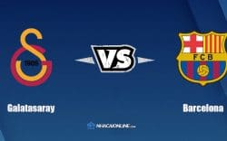 Nhận định kèo nhà cái hb88: Tips bóng đá Galatasaray vs Barcelona 0h45, ngày 18/3/2022