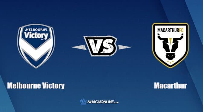 Nhận định kèo nhà cái FB88: Tips bóng đá Melbourne Victory vs Macarthur, 15h45 ngày 4/3/2022