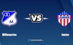 Nhận định kèo nhà cái FB88: Tips bóng đá Millonarios vs Junior, 8h00 ngày 31/3/2022