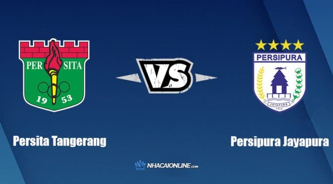 Nhận định kèo nhà cái FB88: Tips bóng đá Persita Tangerang vs Persipura Jayapura, 15h00 ngày 31/03/2022